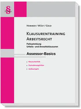 Hemmer / Wüst / Gold | Hemmer, K: Assessor Klausurentraining Arbeitsrecht | Buch | 978-3-86193-943-6 | sack.de