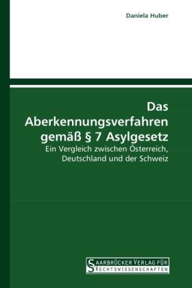 Huber |  Das Aberkennungsverfahren gemäß § 7 Asylgesetz | Buch |  Sack Fachmedien