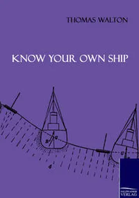 Walton |  Know your own Ship | Buch |  Sack Fachmedien