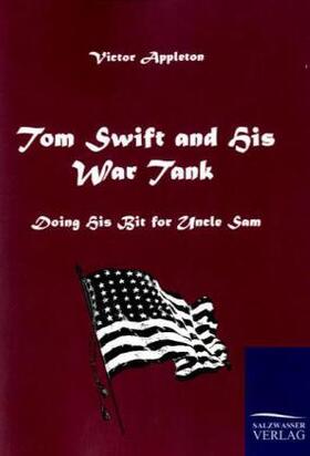 Appleton |  Tom Swift and His War Tank | Buch |  Sack Fachmedien