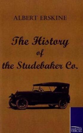 Erskine |  The History of the Studebaker Co. | Buch |  Sack Fachmedien