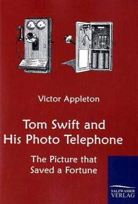 Appleton |  Tom Swift and His Photo Telephone | Buch |  Sack Fachmedien