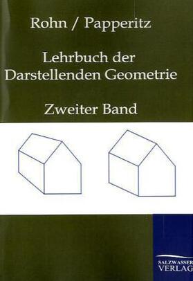 Rohn / Papperitz |  Lehrbuch der Darstellenden Geometrie | Buch |  Sack Fachmedien