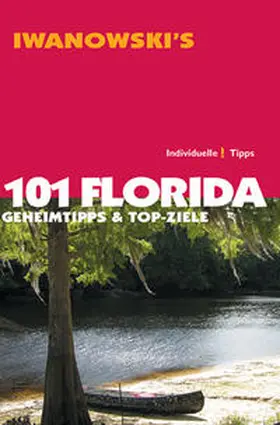 Iwanowski | 101 Florida | Buch | 978-3-86197-104-7 | www2.sack.de
