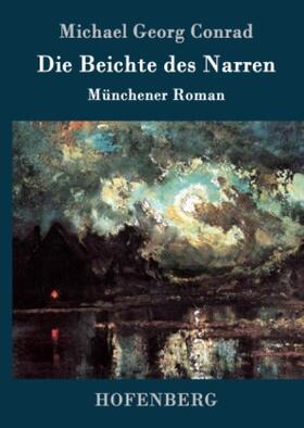 Conrad |  Die Beichte des Narren | Buch |  Sack Fachmedien