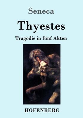 Seneca |  Thyestes | Buch |  Sack Fachmedien