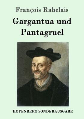 Rabelais |  Gargantua und Pantagruel | Buch |  Sack Fachmedien