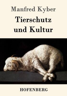 Kyber |  Tierschutz und Kultur | Buch |  Sack Fachmedien