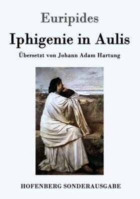 Iphigenie in Aulis | Buch | 978-3-86199-668-2 | www2.sack.de