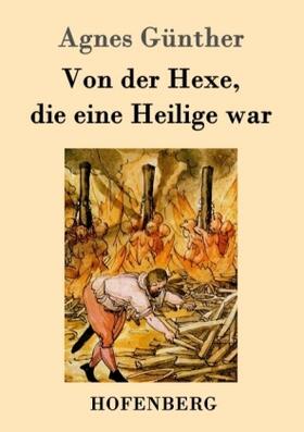 Günther |  Von der Hexe, die eine Heilige war | Buch |  Sack Fachmedien