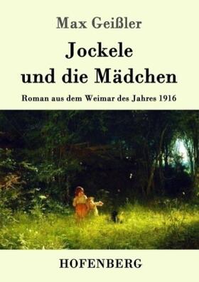 Geißler | Jockele und die Mädchen | Buch | 978-3-86199-832-7 | sack.de