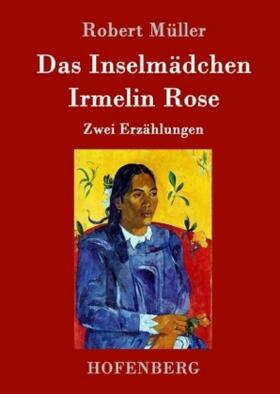 Müller |  Das Inselmädchen / Irmelin Rose | Buch |  Sack Fachmedien