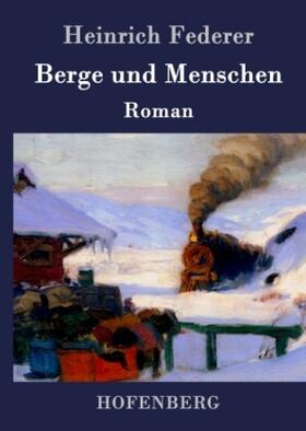 Federer |  Berge und Menschen | Buch |  Sack Fachmedien