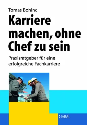 Bohinc |  Karriere machen ohne Chef zu sein | eBook | Sack Fachmedien