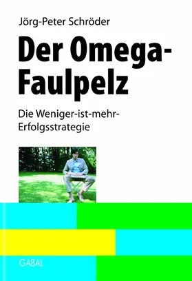 Schröder |  Der Omega-Faulpelz | eBook | Sack Fachmedien
