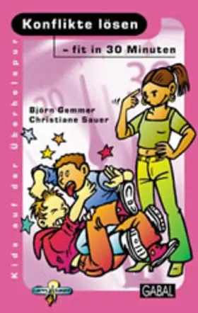 Gemmer / Sauer |  Konflikte lösen - fit in 30 Minuten | eBook | Sack Fachmedien