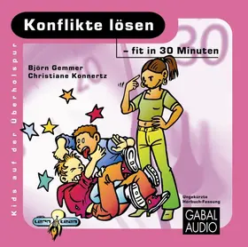 Gemmer / Sauer |  Konflikte lösen - fit in 30 Minuten | Sonstiges |  Sack Fachmedien