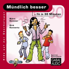 Gemmer / Konnertz |  Mündlich besser - fit in 30 Minuten | Sonstiges |  Sack Fachmedien