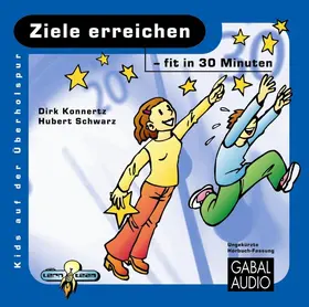 Konnertz / Schwarz |  Ziele erreichen - fit in 30 Minuten | Sonstiges |  Sack Fachmedien