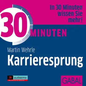 Wehrle |  30 Minuten Karrieresprung | Sonstiges |  Sack Fachmedien