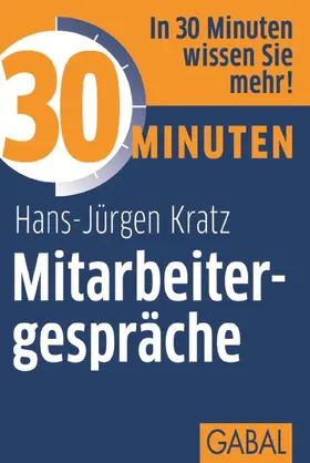 Kratz |  30 Minuten Mitarbeitergespräche | eBook | Sack Fachmedien
