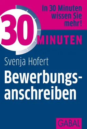 Hofert |  30 Minuten Bewerbungsanschreiben | eBook | Sack Fachmedien