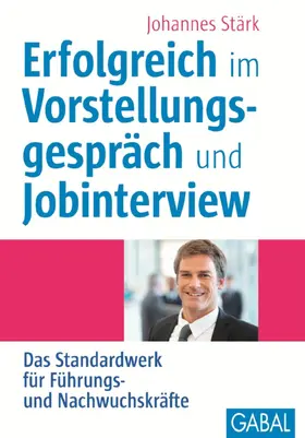 Stärk |  Erfolgreich im Vorstellungsgespräch und Jobinterview | eBook | Sack Fachmedien