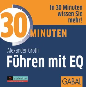 Groth |  30 Minuten Führen mit EQ | Sonstiges |  Sack Fachmedien