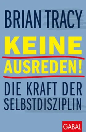 Tracy |  Keine Ausreden! | eBook | Sack Fachmedien
