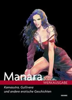 Manara |  Milo Manara Werkausgabe | Buch |  Sack Fachmedien