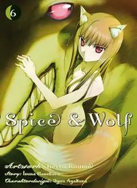 Hasekura / Koume |  Spice & Wolf 06 | Buch |  Sack Fachmedien