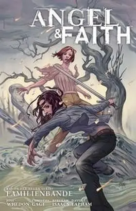 Gage / Garbett / Isaacs |  Angel & Faith 03: Familienbande | Buch |  Sack Fachmedien