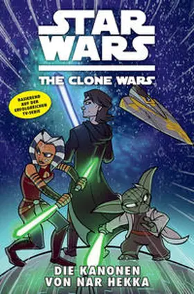 Roberts / Silney / Hoskin |  Star Wars: The Clone Wars (zur TV-Serie) 08 - Die Kanonen von Nar Hekka | Buch |  Sack Fachmedien