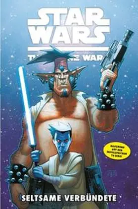 Windham / Dewey |  Star Wars The Clone Wars (zur TV-Serie) 11 - Seltsame Verbündete | Buch |  Sack Fachmedien