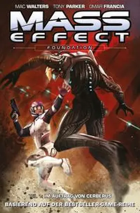 Walters / Francia / Parker |  Mass Effect 05. Foundation 1 - Im Auftrag von Cerberus | Buch |  Sack Fachmedien