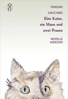 Tanizaki / OAG - Deutsche Gesellschaft für Natur- und Völkerkunde Ostasiens |  Eine Katze, ein Mann und zwei Frauen | Buch |  Sack Fachmedien