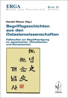 Meyer |  Begriffsgeschichten aus den Ostasienwissenschaften | Buch |  Sack Fachmedien