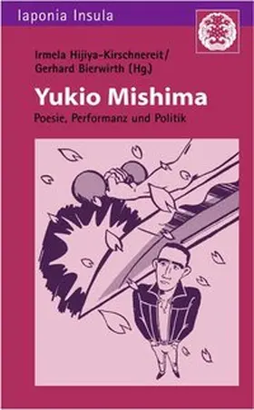 Hijiya-Kirschnereit / Bierwirth |  Yukio Mishima | Buch |  Sack Fachmedien