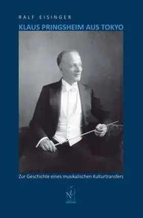 Eisinger |  Klaus Pringsheim aus Tokyo | Buch |  Sack Fachmedien