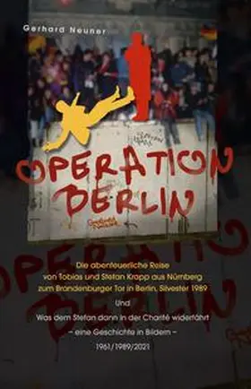 Neuner |  Operation Berlin | Buch |  Sack Fachmedien