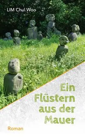Lim / Im |  Ein Flüstern aus der Mauer | Buch |  Sack Fachmedien