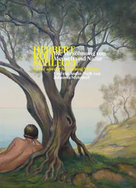 Murken / Müller / Reimann |  Herbert Rolf Schlegel - Die Versöhnung von Mensch und Natur | Buch |  Sack Fachmedien