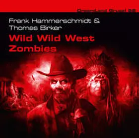 Hammerschmidt / Birker |  DreamLand Grusel 58 Wild Wild West Zombies | Sonstiges |  Sack Fachmedien