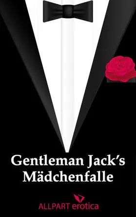 unbekannt |  Gentleman Jack's Mädchenfalle | eBook | Sack Fachmedien