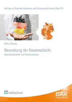 Thüsing / Storm / Wille |  Neuordnung der Kassenaufsicht | Buch |  Sack Fachmedien
