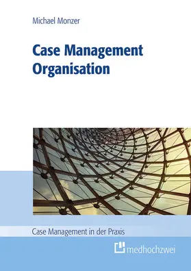 Monzer |  Case Management Organisation | eBook | Sack Fachmedien