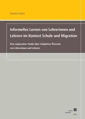 Hollick |  Informelles Lernen von Lehrerinnen und Lehrern im Kontext Schule und Migration | Buch |  Sack Fachmedien