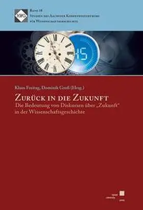 Freitag / Groß |  Zurück in die Zukunft | Buch |  Sack Fachmedien