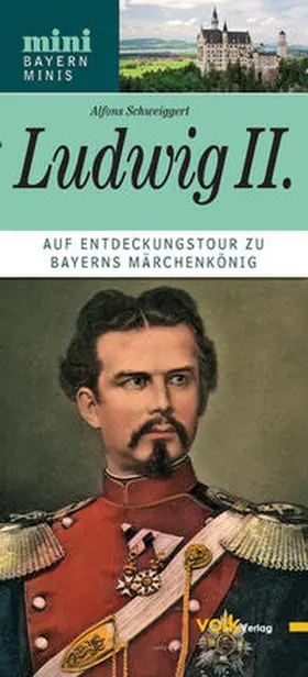 Schweiggert |  Ludwig II. | Buch |  Sack Fachmedien