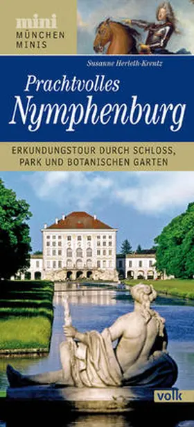 Herleth-Krentz |  München-Mini: Prachtvolles Nymphenburg | Buch |  Sack Fachmedien